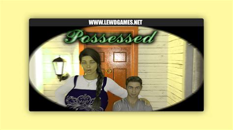 f95 possession|Possessed [v0.2] [slutlabs] .
